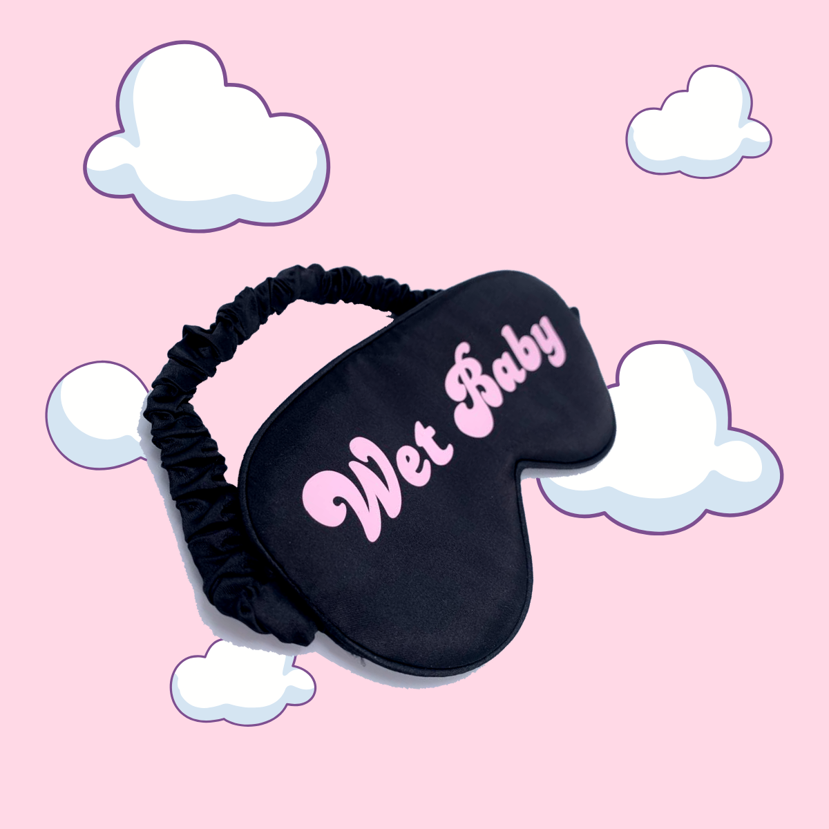 Adult ABDL eye mask that says Wet Baby
