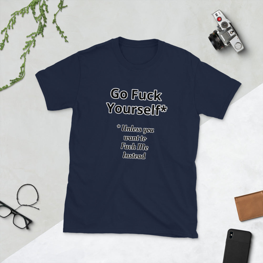 Go F*ck Yourself Short-Sleeve Unisex T-Shirt | Vixen's Hidden Desires