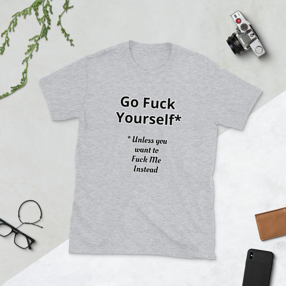 Go F*ck Yourself Short-Sleeve Unisex T-Shirt | Vixen's Hidden Desires