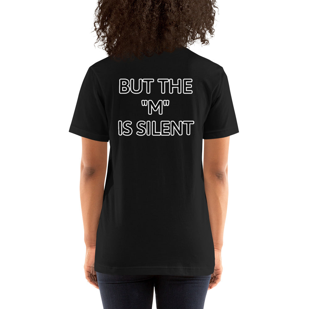 I Need Moral Support, The "M" is Silent Short-Sleeve Unisex T-Shirt | Vixen's Hidden Desires