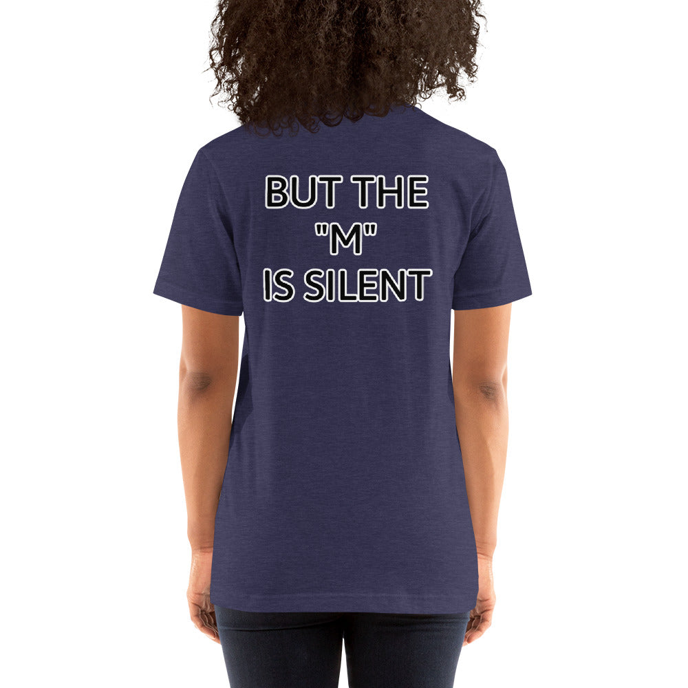 I Need Moral Support, The "M" is Silent Short-Sleeve Unisex T-Shirt | Vixen's Hidden Desires