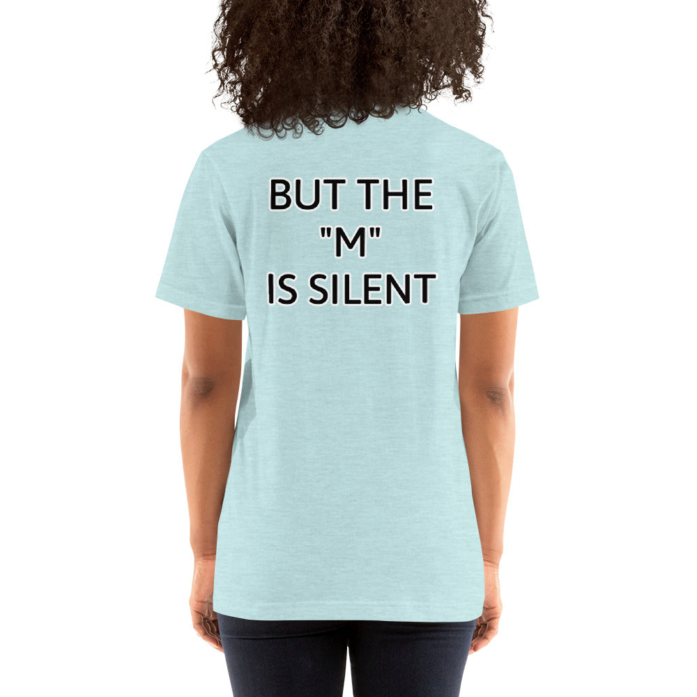 I Need Moral Support, The "M" is Silent Short-Sleeve Unisex T-Shirt | Vixen's Hidden Desires