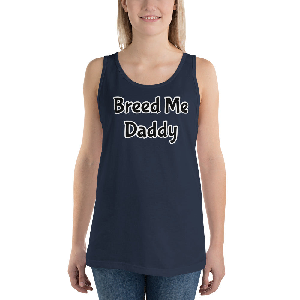 Breed Me Daddy Unisex Tank Top | Vixen's Hidden Desires