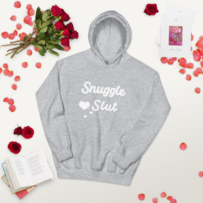 Snuggle Slut Unisex Hoodie