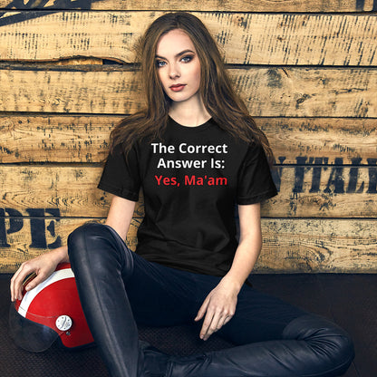 The Correct Answer Is: Yes, Ma'am Short-Sleeve Unisex T-Shirt | Vixen's Hidden Desires