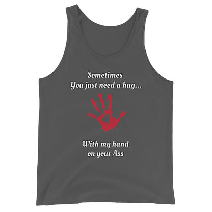 Sometimes You Just Need A Hug Unisex Tank Top | Vixen's Hidden Desires