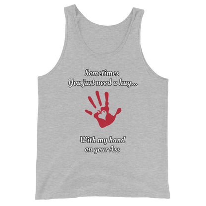 Sometimes You Just Need A Hug Unisex Tank Top | Vixen's Hidden Desires