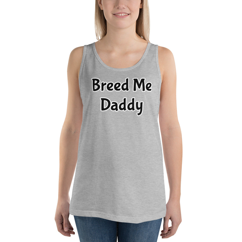 Breed Me Daddy Unisex Tank Top | Vixen's Hidden Desires