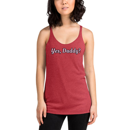 Yes, Daddy? Women's Racerback Tank | Vixen's Hidden Desires