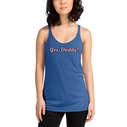 Yes, Daddy? Women's Racerback Tank | Vixen's Hidden Desires